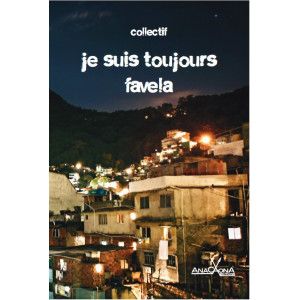 Je suis toujours favela 