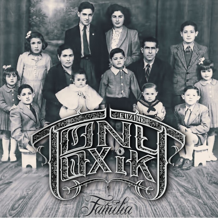 TonyToxik “Familia”